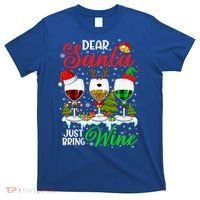 Dear Santa Just Bring Wine Funny Christmas Wine Glasses Gift T-Shirt thumb 0