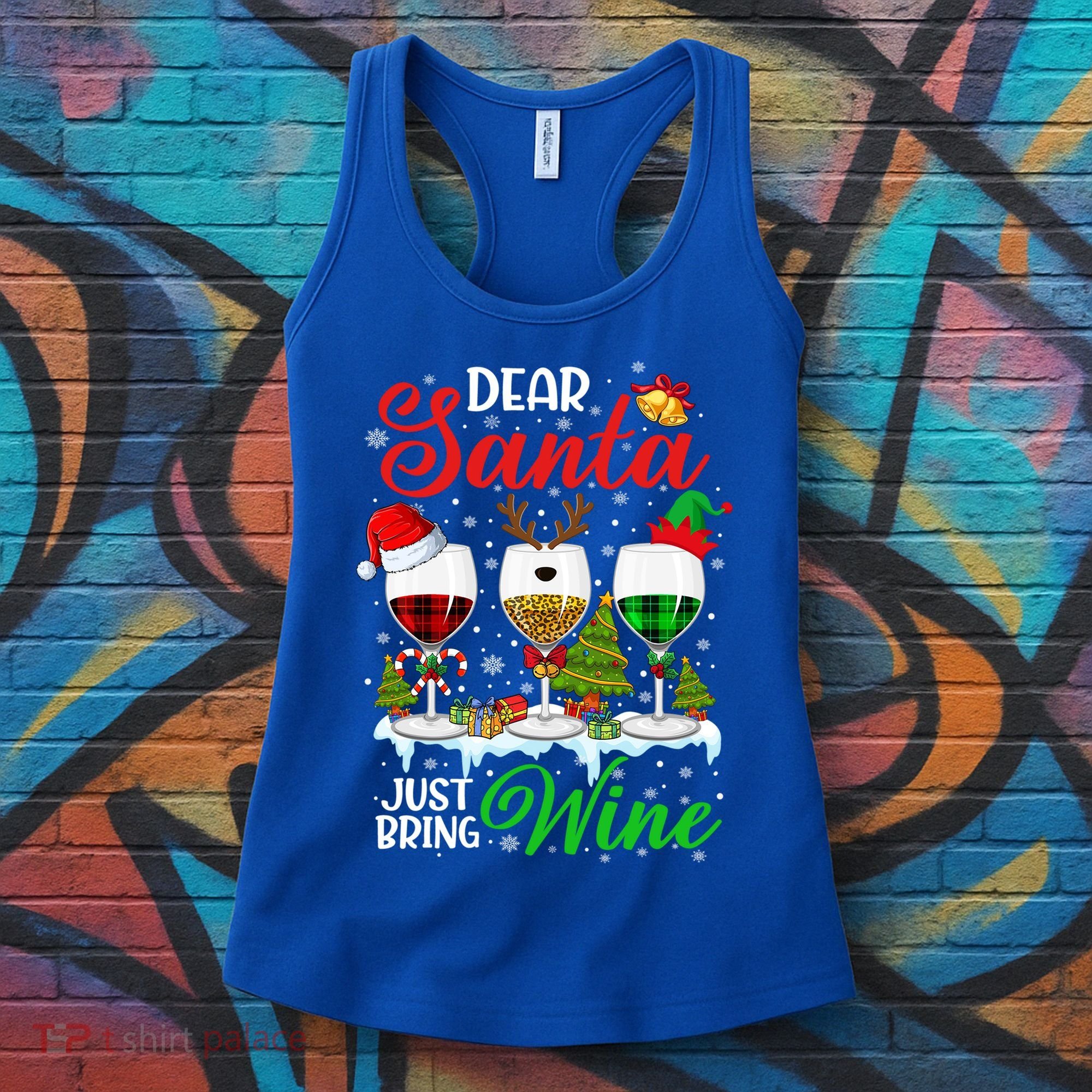Dear Santa Just Bring Wine Funny Christmas Wine Glasses Gift Women's Tank Top