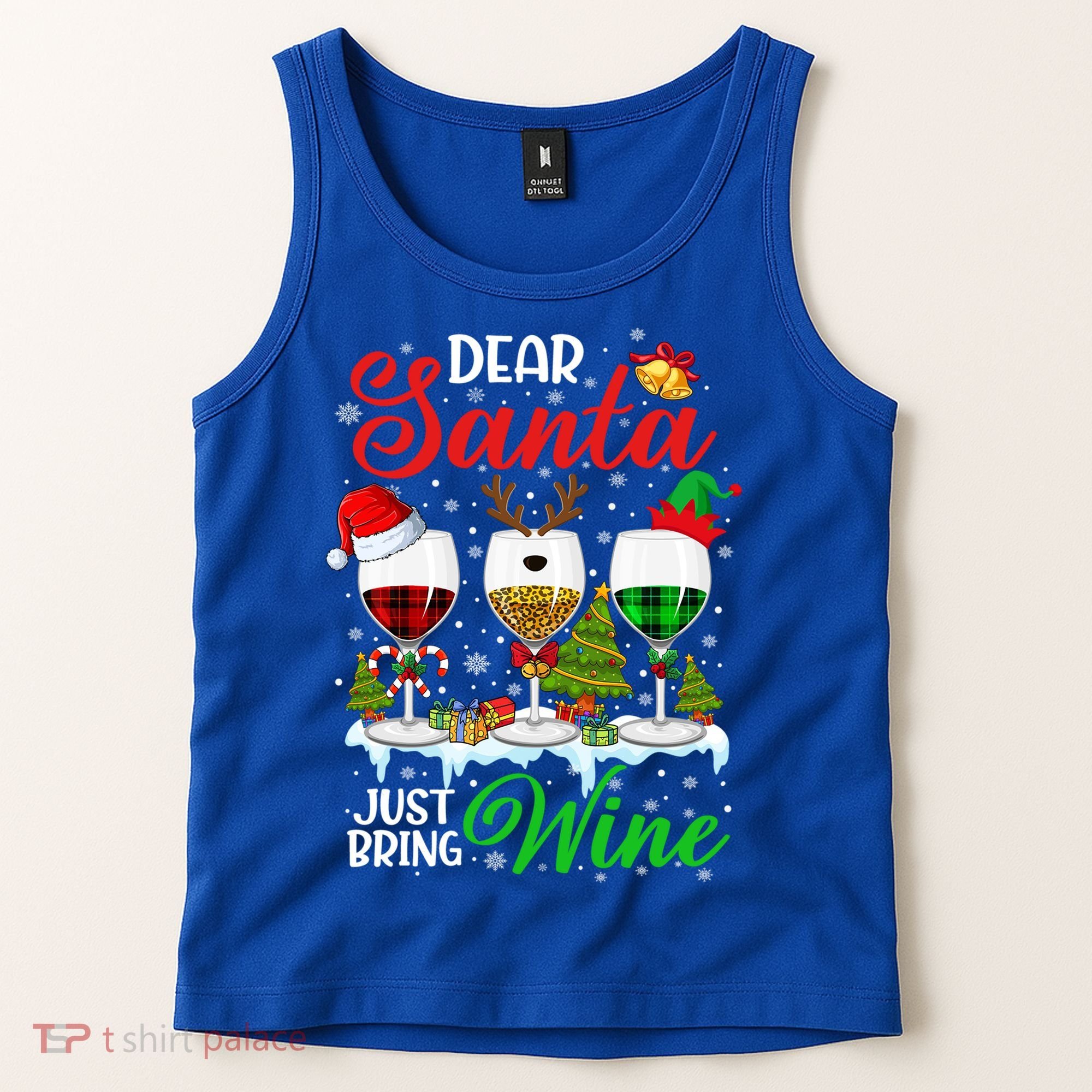 Dear Santa Just Bring Wine Funny Christmas Wine Glasses Gift Tank Top