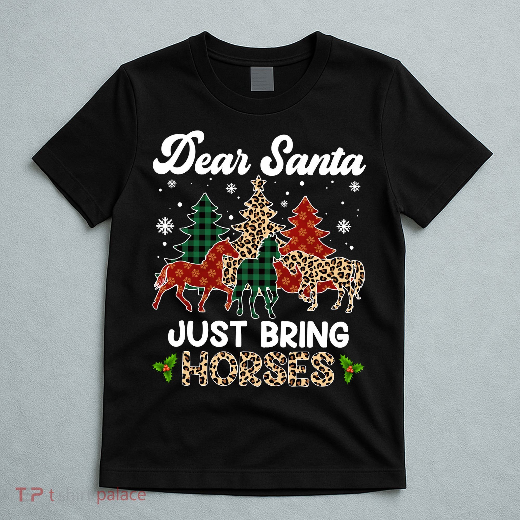 Dear Santa Just Bring Horses ELF Santa Leopard Christmas T-Shirt