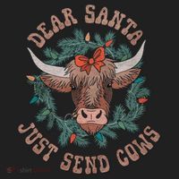 Dear Santa Just Send Cows Funny Gift Happy Merry Christmas Meaningful Gift Women's Sweatshirt thumb 2