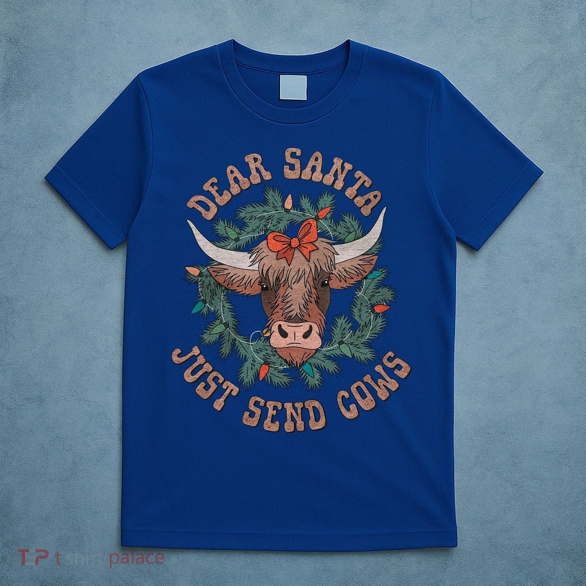 Dear Santa Just Send Cows Funny Gift Happy Merry Christmas Meaningful Gift T-Shirt