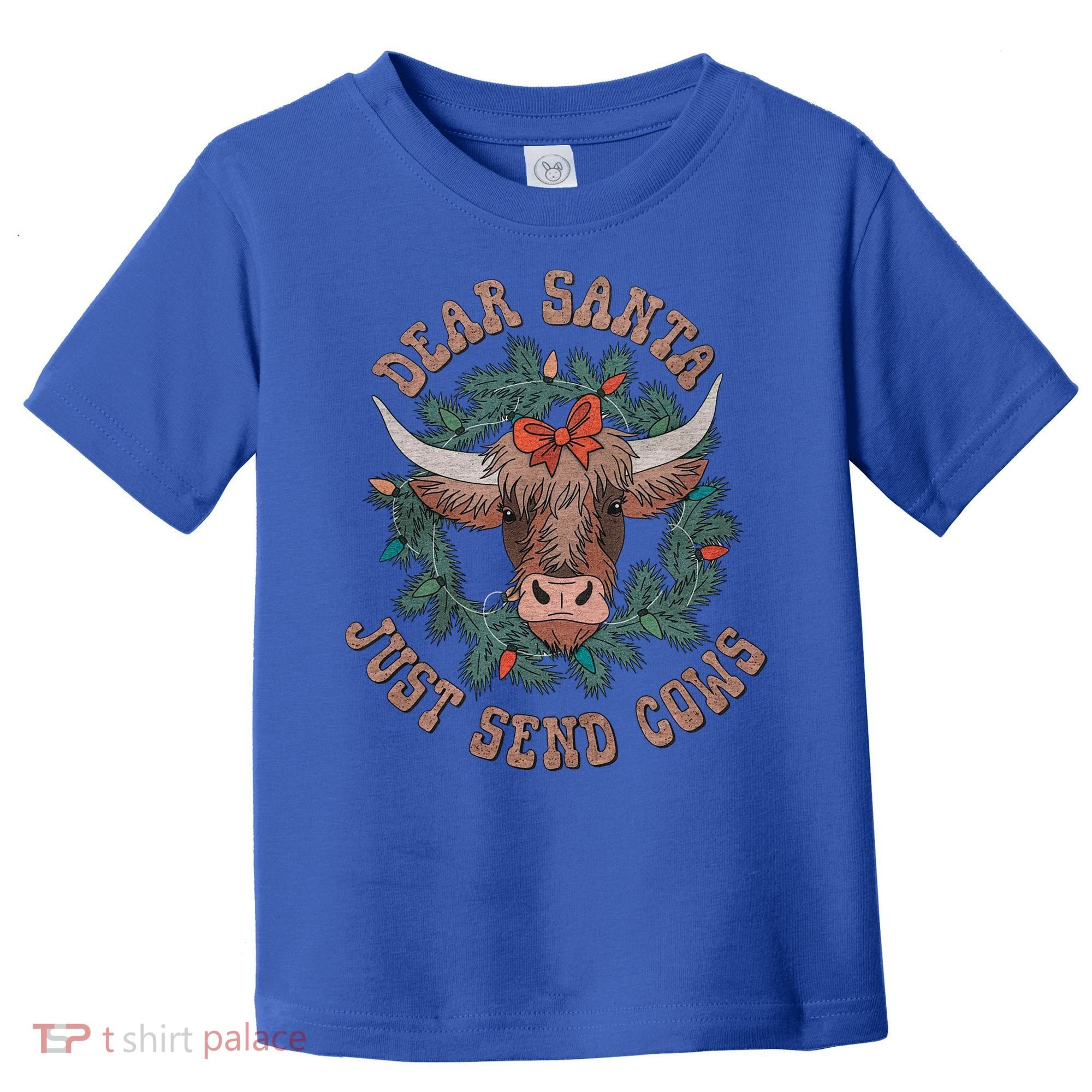 Dear Santa Just Send Cows Funny Gift Happy Merry Christmas Meaningful Gift Toddler T-Shirt