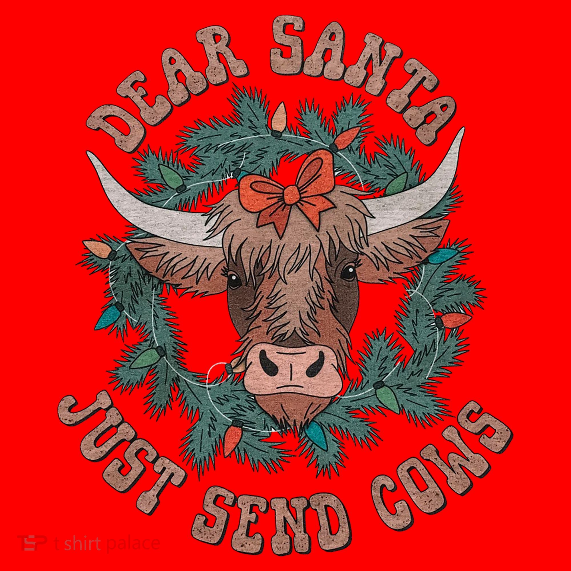 Dear Santa Just Send Cows Funny Gift Happy Merry Christmas Meaningful Gift Santa Hat
