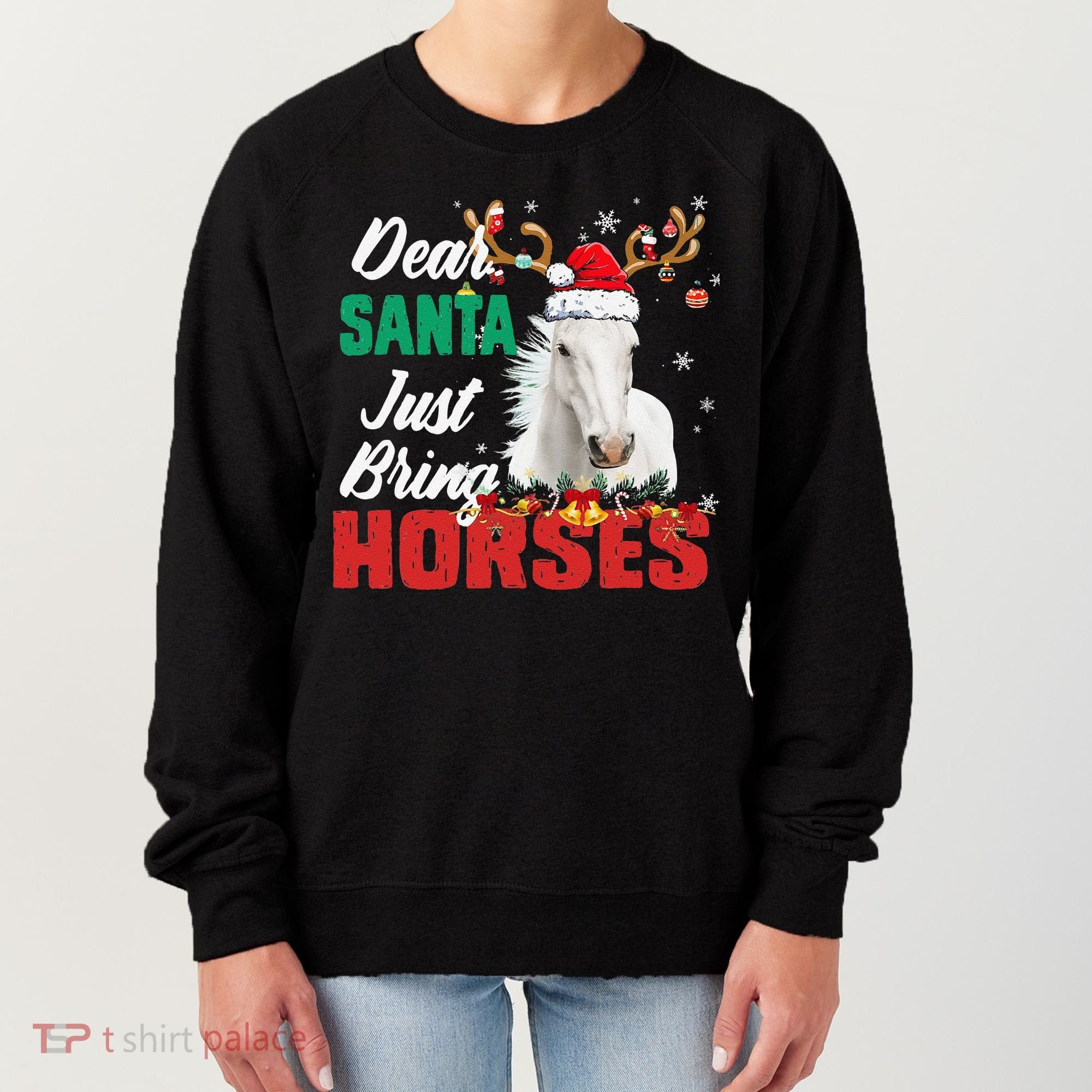 Dear Santa Just Bring Horses Lovers Christmas Xmas Funny Women's Sweatshirt