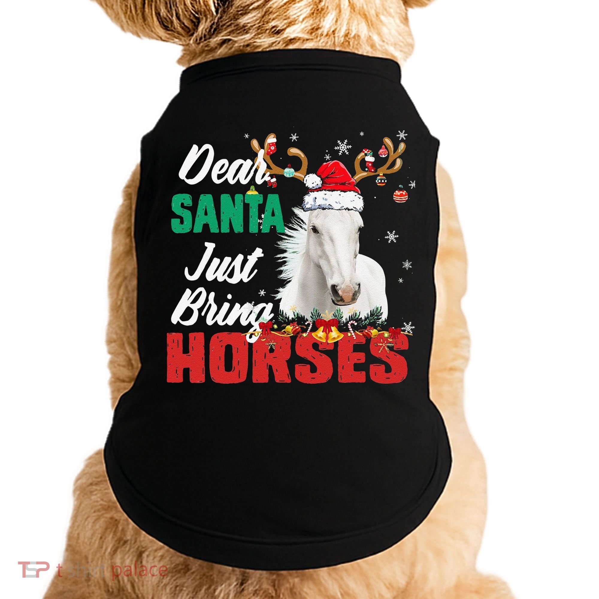 Dear Santa Just Bring Horses Lovers Christmas Xmas Funny Doggie Tank