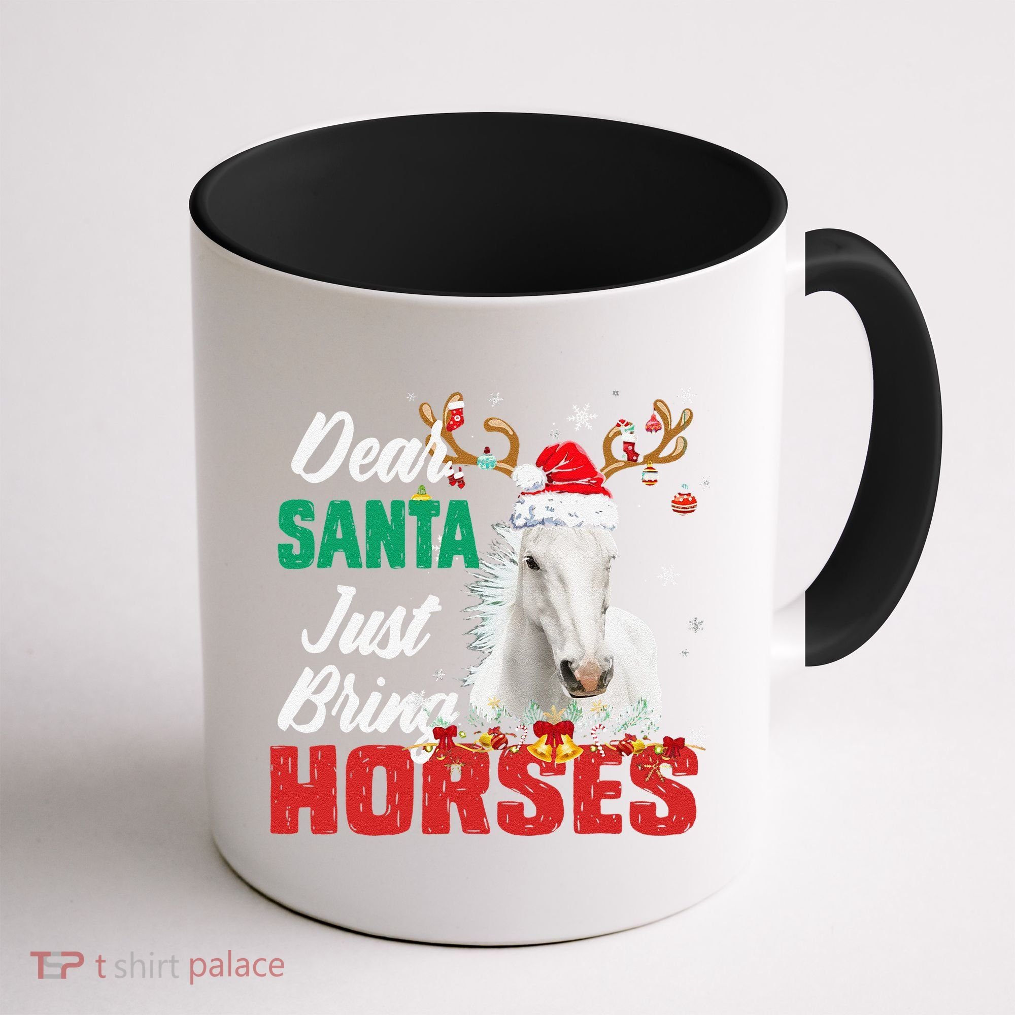 Dear Santa Just Bring Horses Lovers Christmas Xmas Funny Coffee Mug