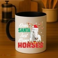 Dear Santa Just Bring Horses Lovers Christmas Xmas Funny Coffee Mug thumb 4