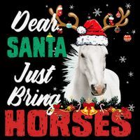 Dear Santa Just Bring Horses Lovers Christmas Xmas Funny Coffee Mug thumb 5