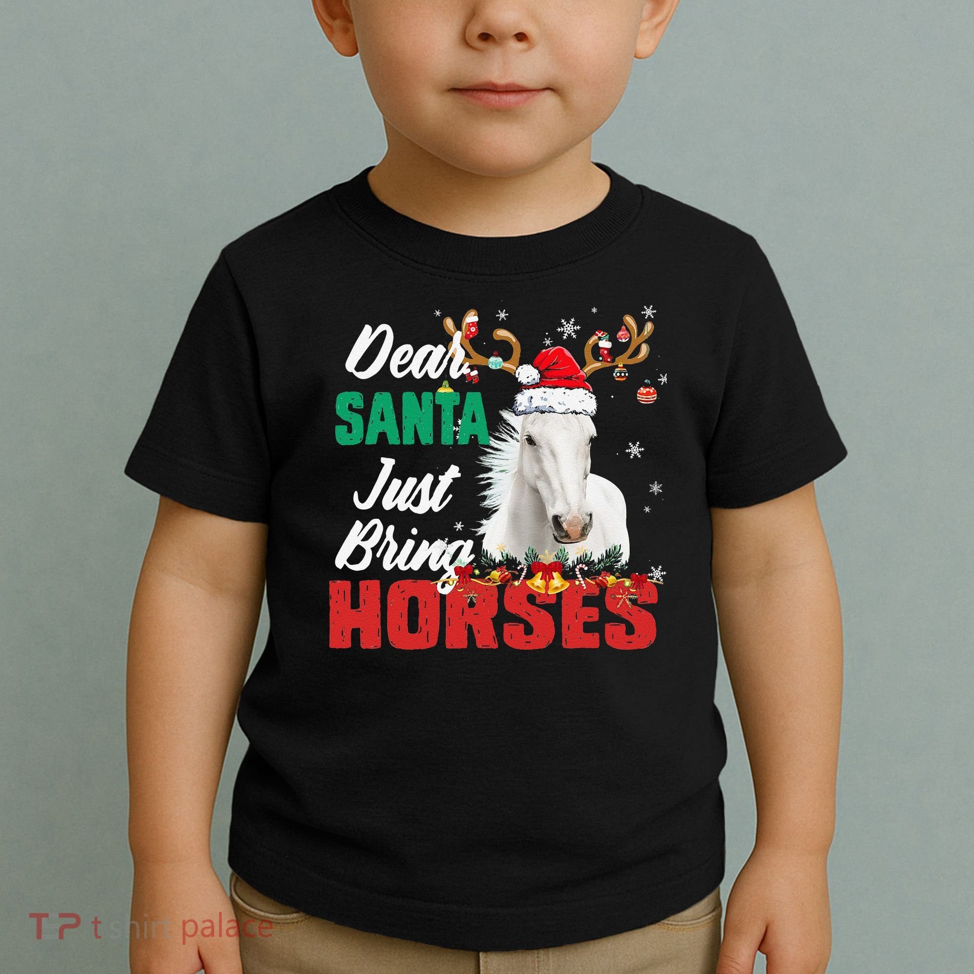 Dear Santa Just Bring Horses Lovers Christmas Xmas Funny Toddler T-Shirt