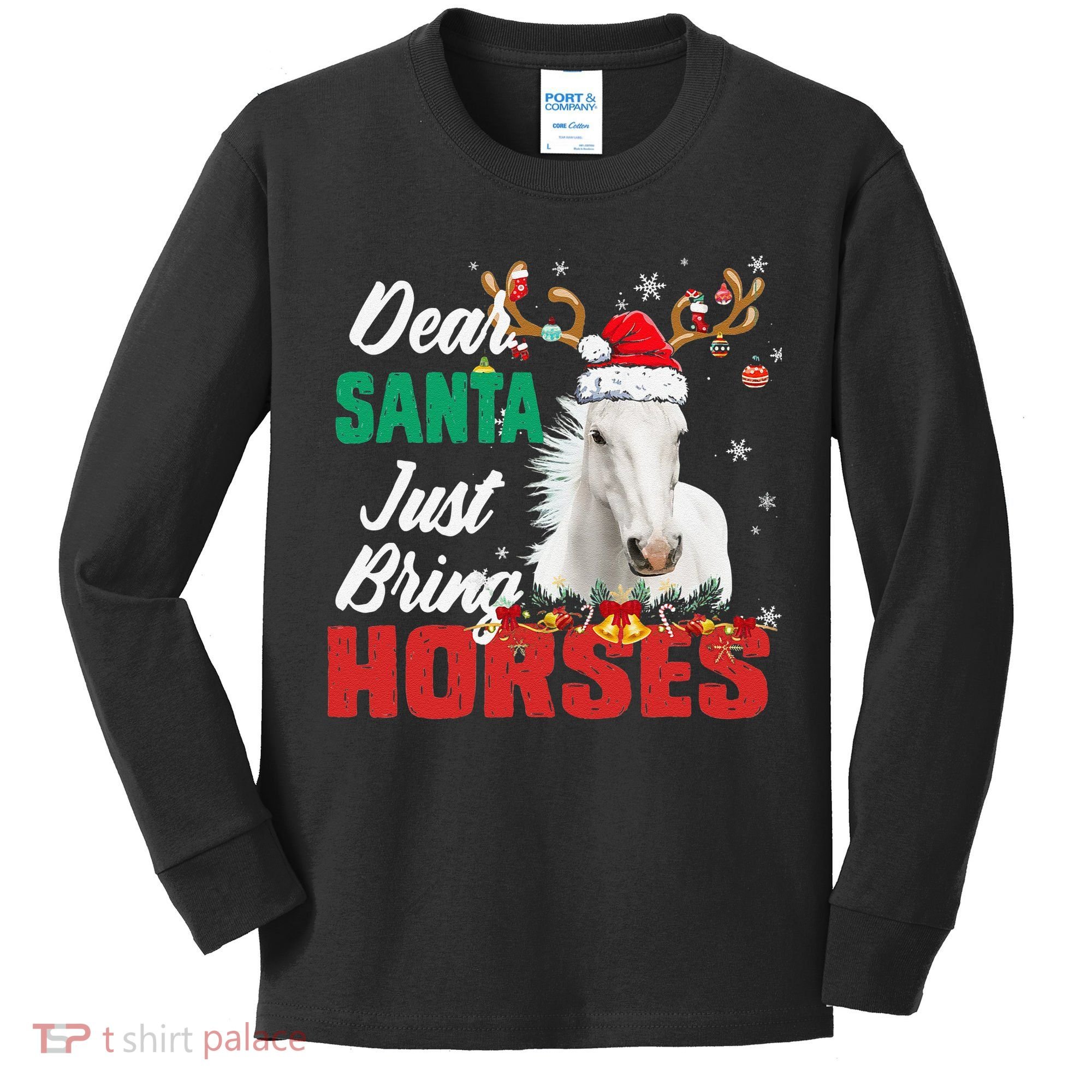 Dear Santa Just Bring Horses Lovers Christmas Xmas Funny Kids Long Sleeve Shirt