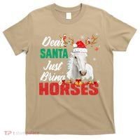 Dear Santa Just Bring Horses Lovers Christmas Xmas Funny T-Shirt thumb 0