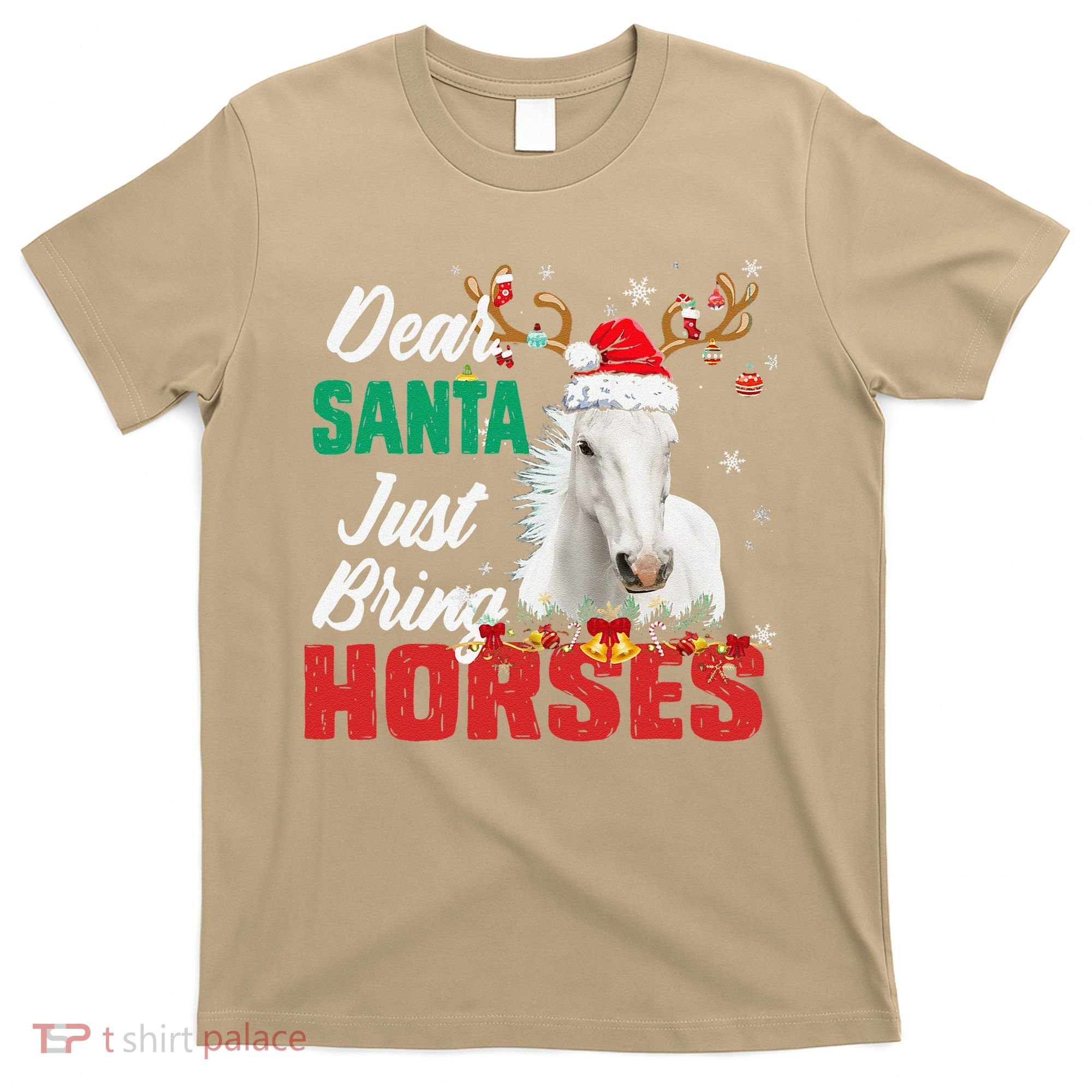 Dear Santa Just Bring Horses Lovers Christmas Xmas Funny T-Shirt