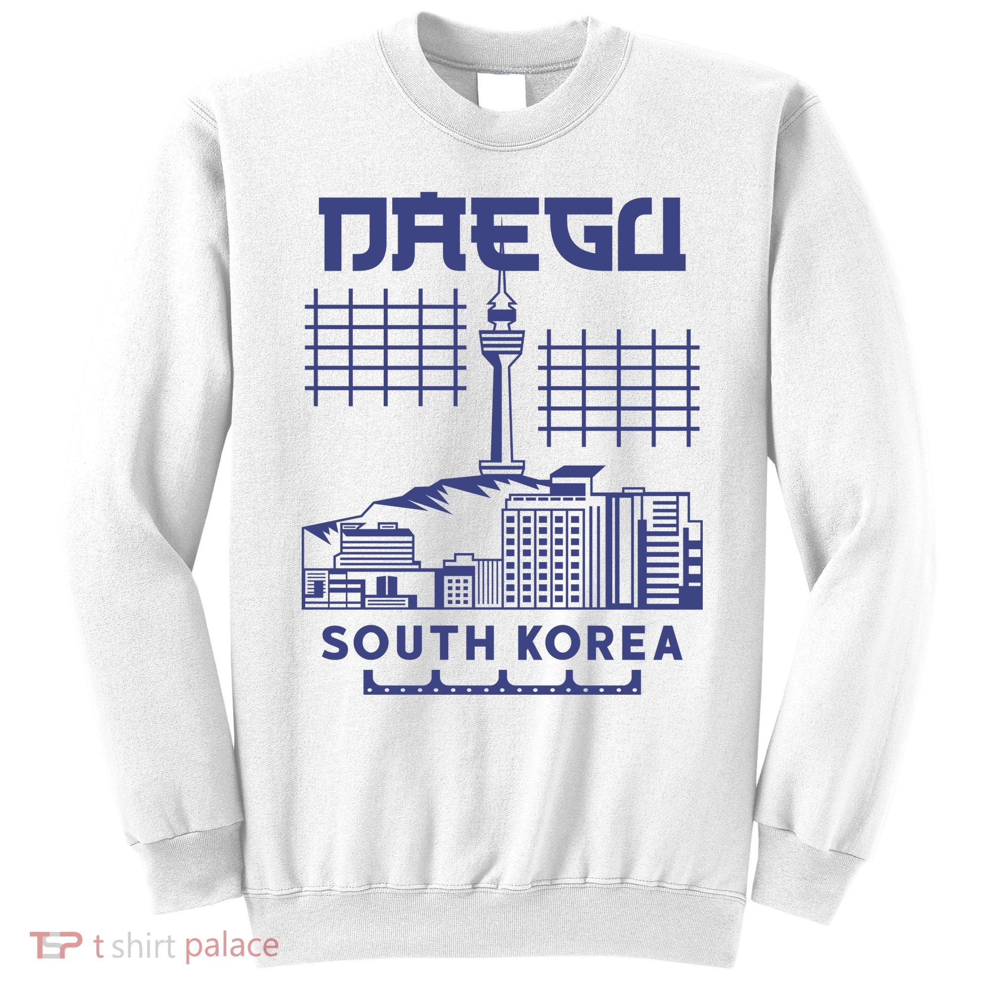 Daegu South Korea Sweatshirt