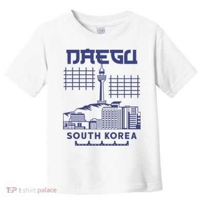 Daegu South Korea Toddler T-Shirt