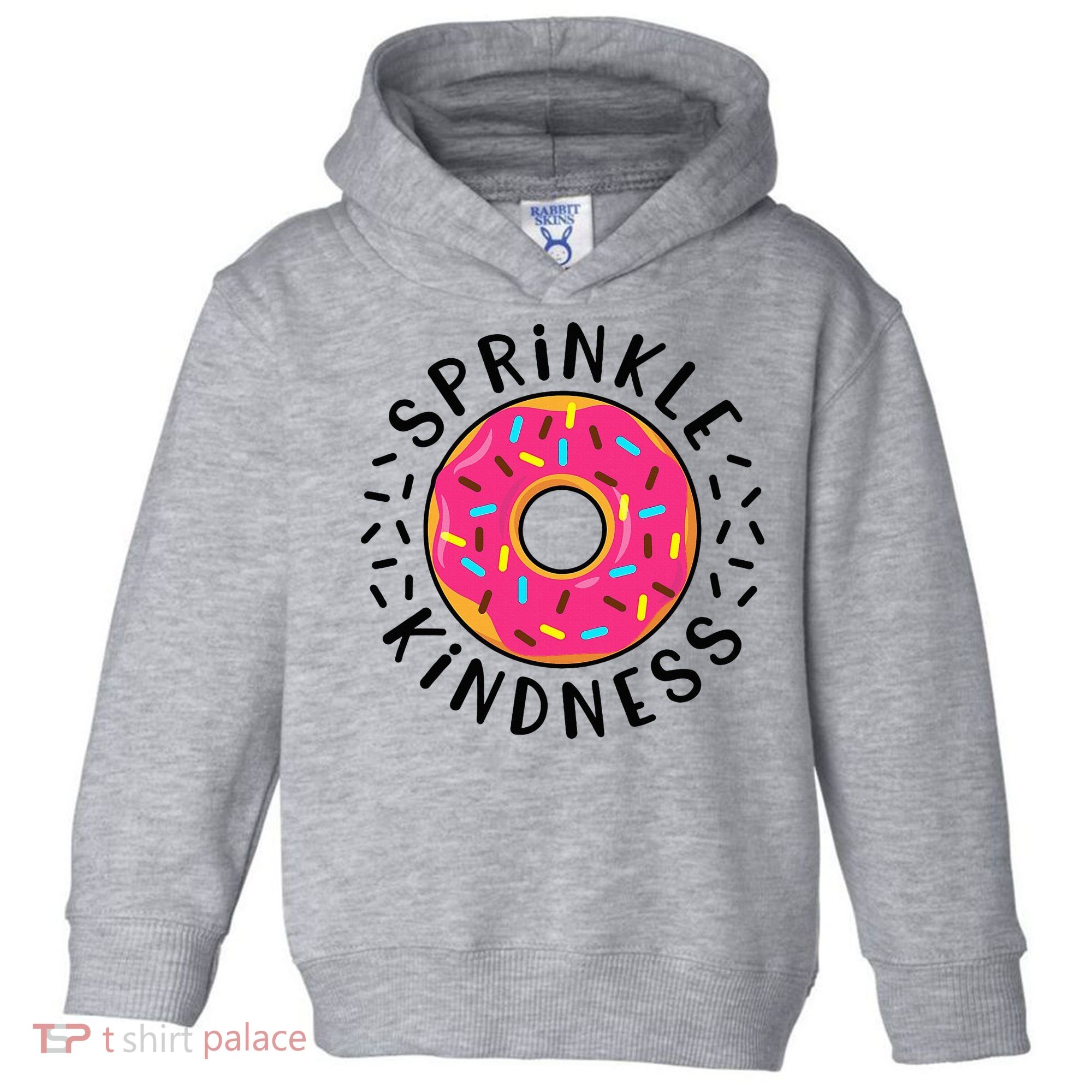 Donut Sprinkle Kindness Girl Women Doughnut Lover Toddler Hoodie