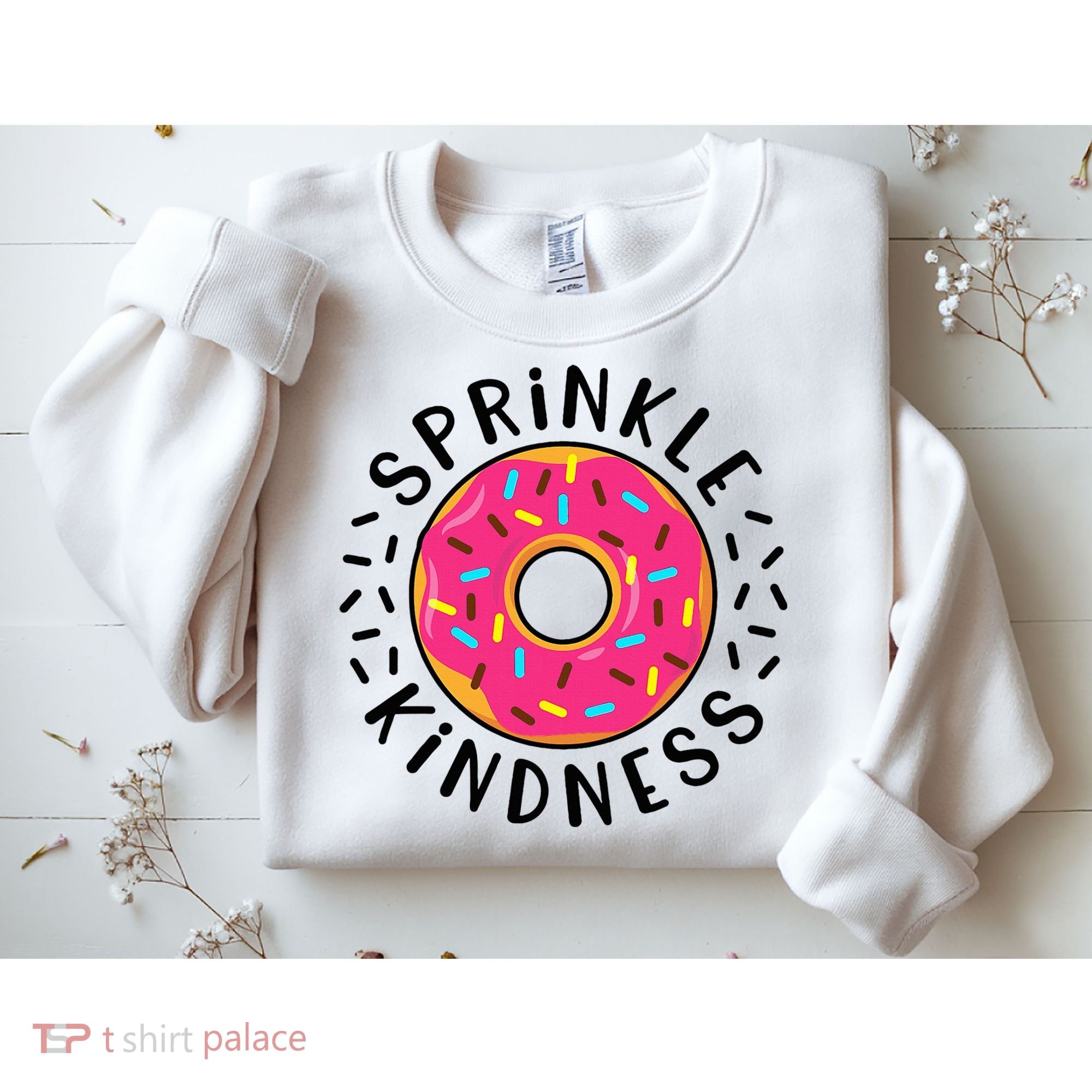 Donut Sprinkle Kindness Girl Women Doughnut Lover Sweatshirt