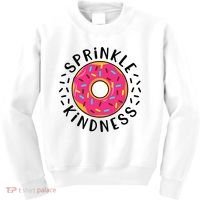 Donut Sprinkle Kindness Girl Women Doughnut Lover Kids Sweatshirt thumb 0
