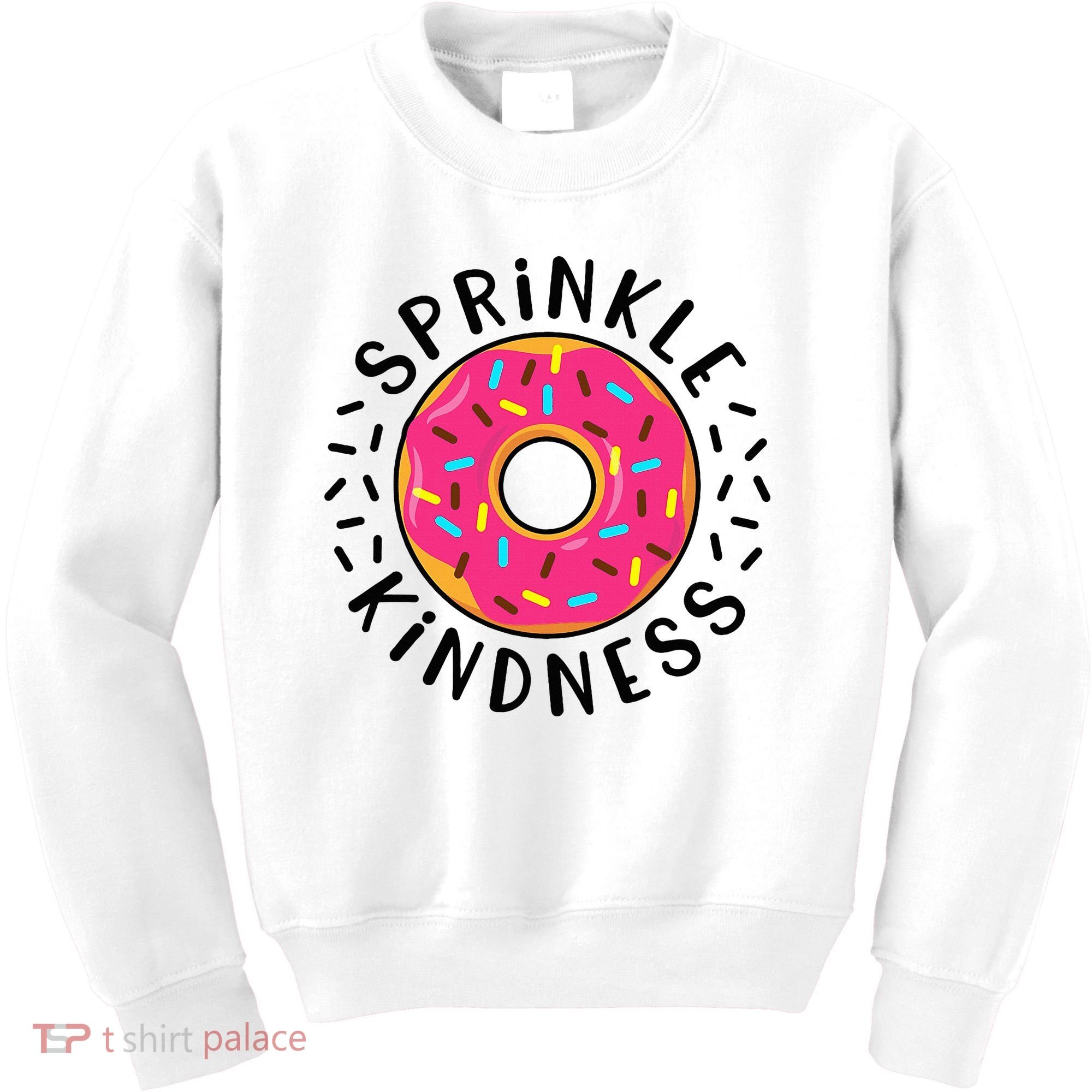 Donut Sprinkle Kindness Girl Women Doughnut Lover Kids Sweatshirt