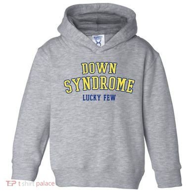 Down Syndrome Lucky Few Toddler Hoodie