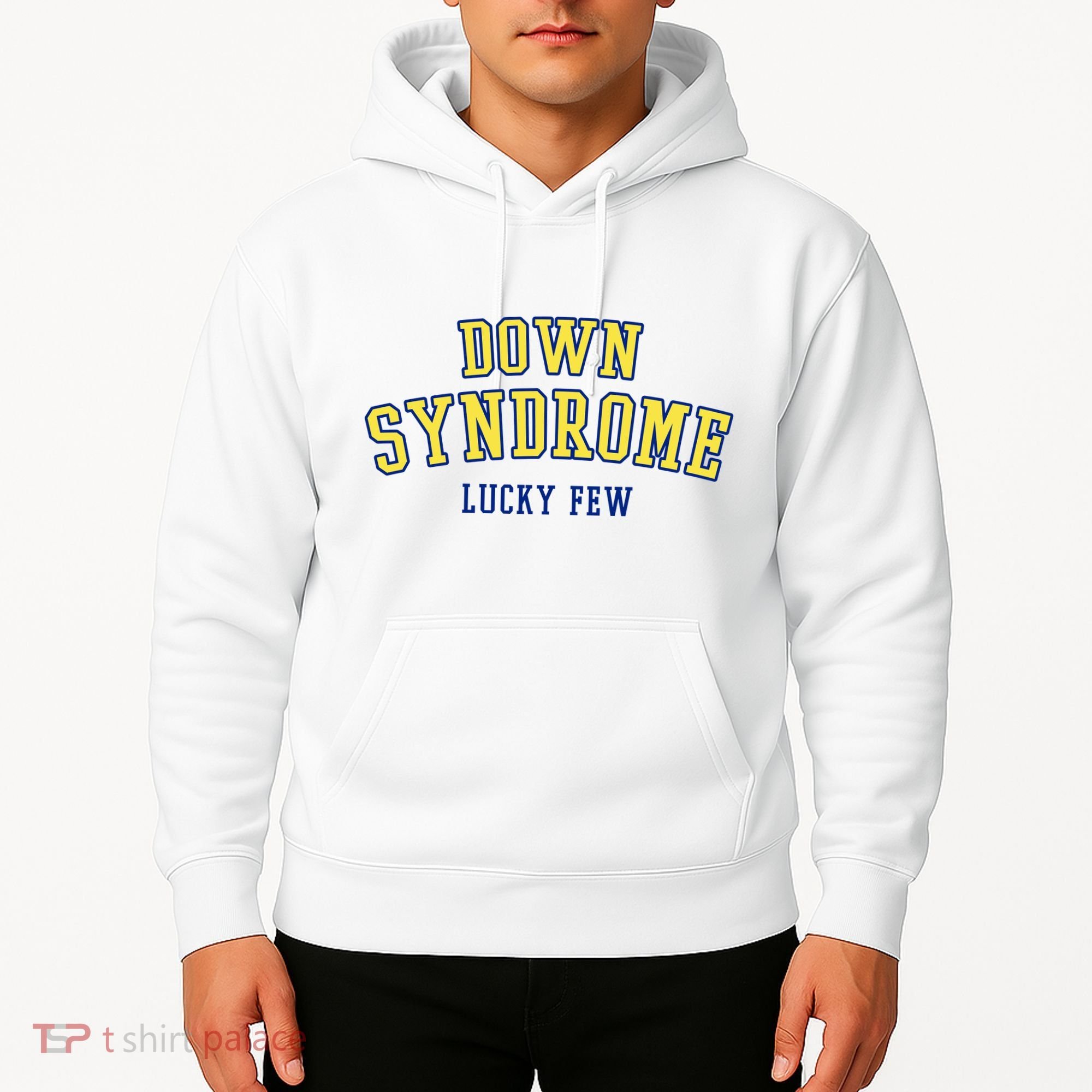 Down Syndrome Lucky Few Hoodie