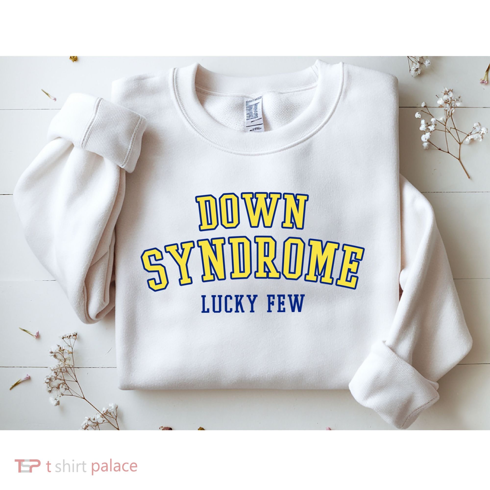 Down Syndrome Lucky Few Sweatshirt