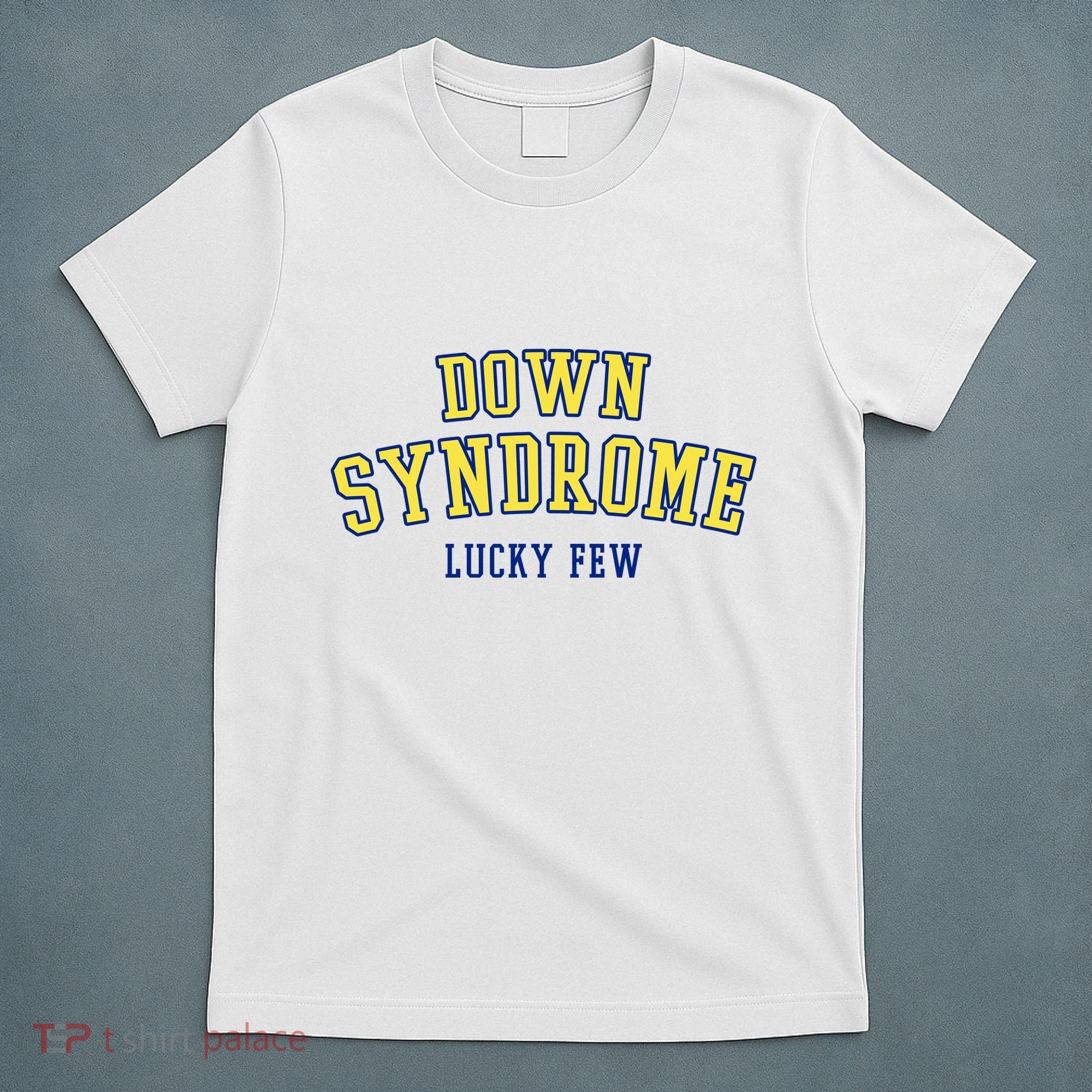 Down Syndrome Lucky Few T-Shirt