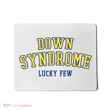 Down Syndrome Lucky Few Mousepad