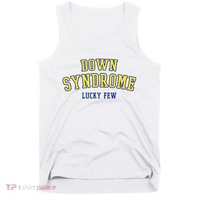 Down Syndrome Lucky Few Tank Top
