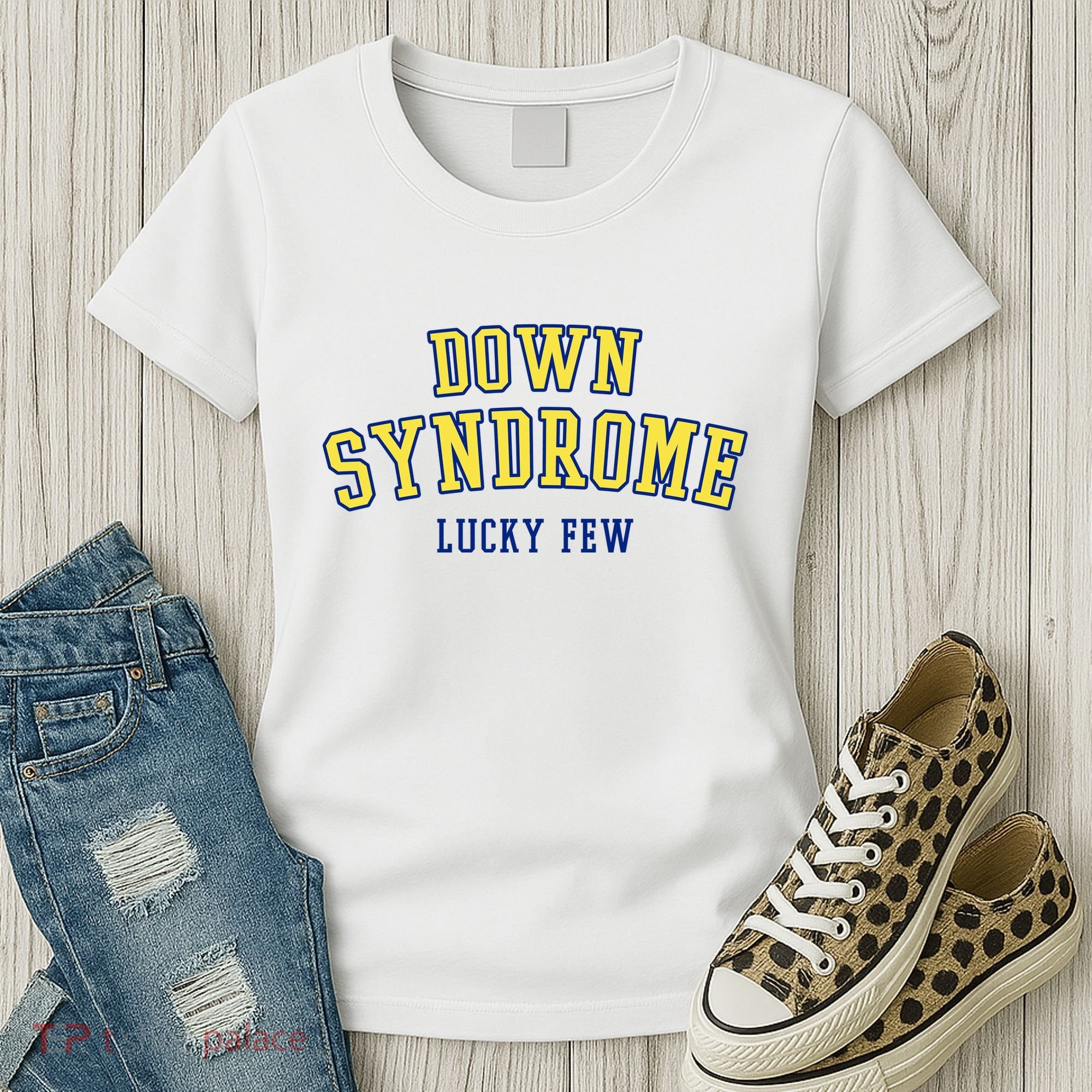 Down Syndrome Lucky Few Women's T-Shirt