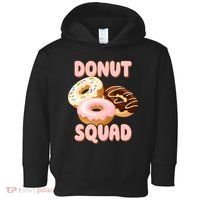 Donut Squad Lover Foodie Toddler Hoodie thumb 0