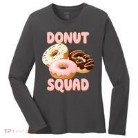 Donut Squad Lover Foodie Women's Long Sleeve Shirt thumb 0