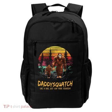 Daddy Squatch Like A Dad Way More Squatchy Retro Fathers Day Backpack