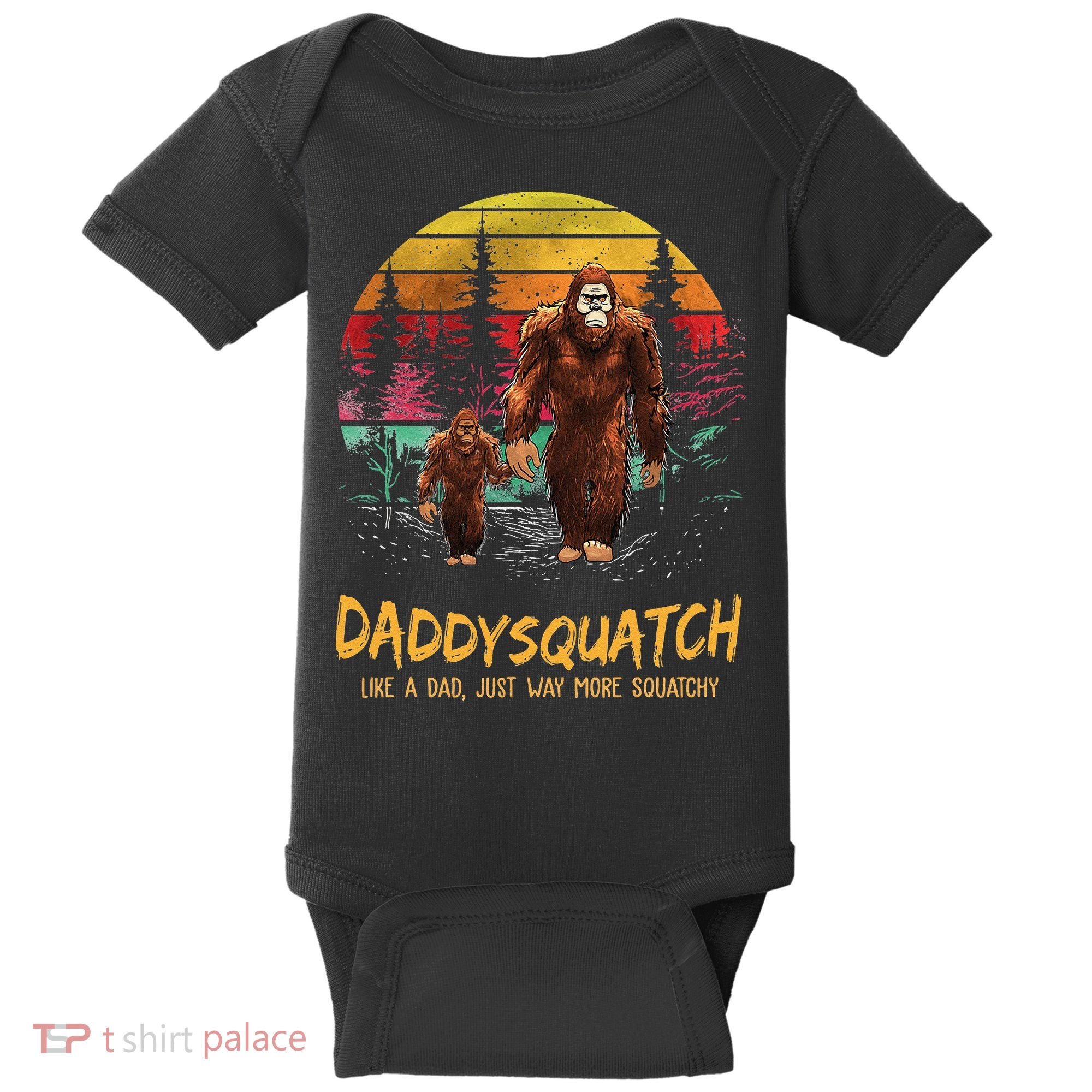 Daddy Squatch Like A Dad Way More Squatchy Retro Fathers Day Baby Bodysuit