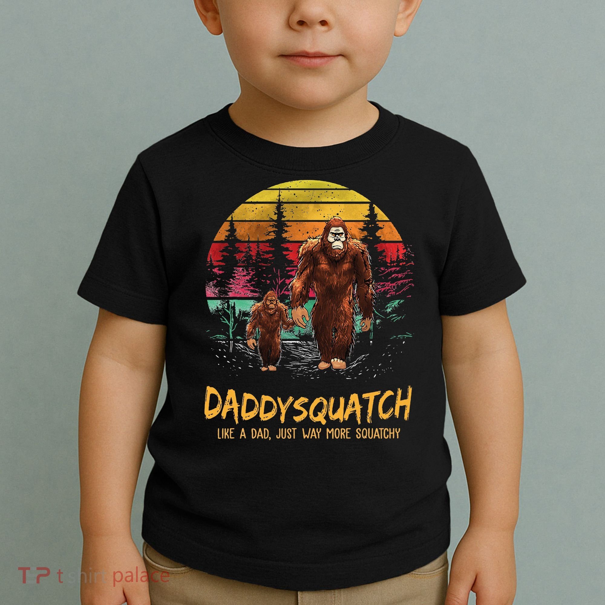 Daddy Squatch Like A Dad Way More Squatchy Retro Fathers Day Toddler T-Shirt