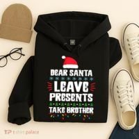 Dear Santa Leave Presents Take Brother Christmas Hoodie thumb 4