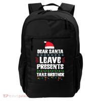 Dear Santa Leave Presents Take Brother Christmas Backpack thumb 0