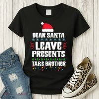 Dear Santa Leave Presents Take Brother Christmas Women's T-Shirt thumb 3