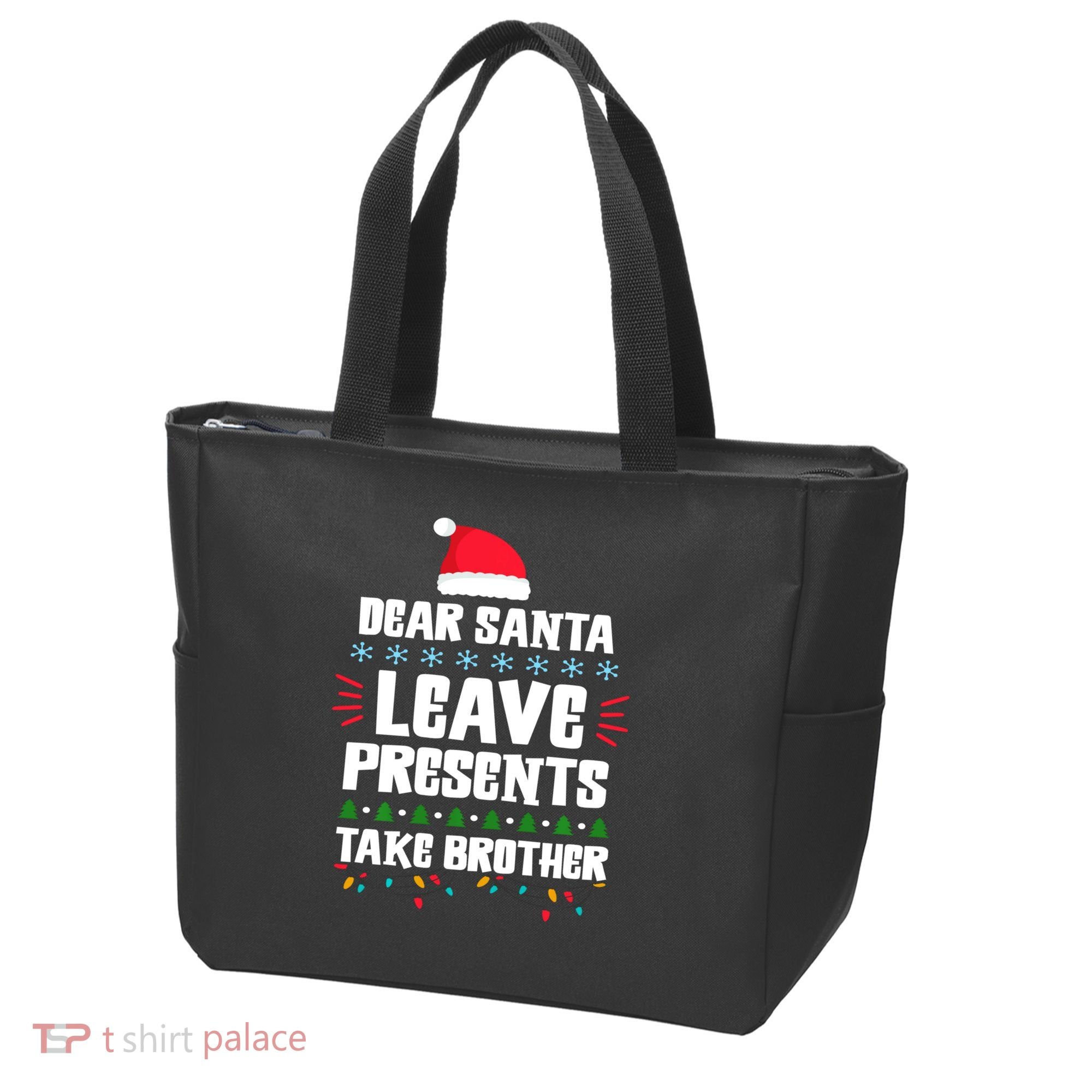 Dear Santa Leave Presents Take Brother Christmas Tote Bag