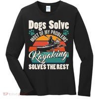 Dogs Solve Most Of My Problems Kayaking Solves The Rest Women's Long Sleeve Shirt thumb 0