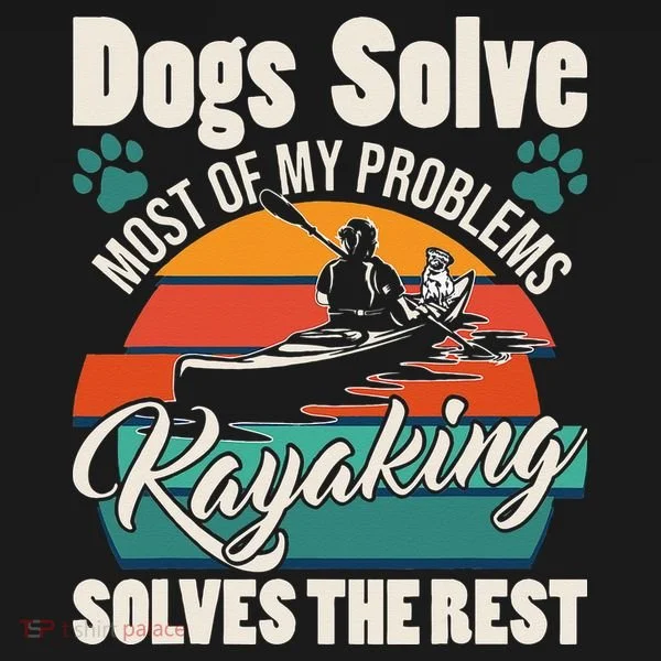 Dogs Solve Most Of My Problems Kayaking Solves The Rest Kids Long Sleeve Shirt