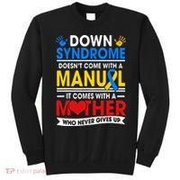 Down Syndrome Mom A Mother Never Gives Up Awareness Gift Sweatshirt thumb 0