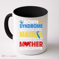 Down Syndrome Mom A Mother Never Gives Up Awareness Gift Coffee Mug thumb 0