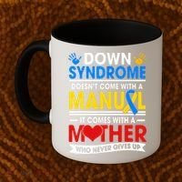 Down Syndrome Mom A Mother Never Gives Up Awareness Gift Coffee Mug thumb 2