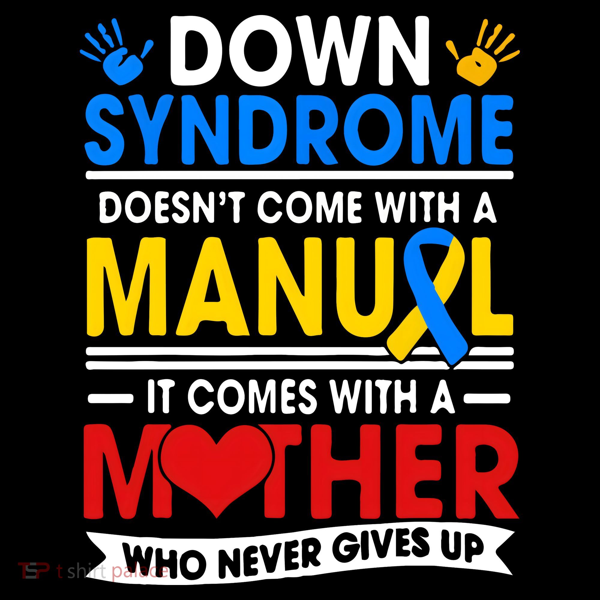 Down Syndrome Mom A Mother Never Gives Up Awareness Gift Women's Hoodie