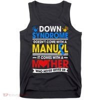 Down Syndrome Mom A Mother Never Gives Up Awareness Gift Tank Top thumb 0