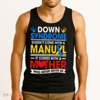 Down Syndrome Mom A Mother Never Gives Up Awareness Gift Tank Top thumb 3