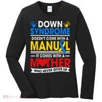 Down Syndrome Mom A Mother Never Gives Up Awareness Gift Women's Long Sleeve Shirt thumb 0