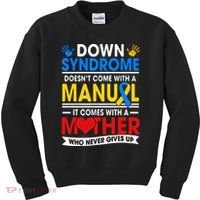 Down Syndrome Mom A Mother Never Gives Up Awareness Gift Kids Sweatshirt thumb 0