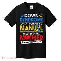 Down Syndrome Mom A Mother Never Gives Up Awareness Gift Kids T-Shirt thumb 0